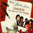 Smokie With Love From Формат: Audio CD Дистрибьютор: Columbia Лицензионные товары Характеристики аудионосителей 1995 г Альбом: Импортное издание инфо 11674c.