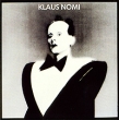 Klaus Nomi Klaus Nomi Формат: Audio CD (Jewel Case) Дистрибьюторы: RCA, SONY BMG Russia Лицензионные товары Характеристики аудионосителей 2007 г Альбом: Импортное издание инфо 5317f.
